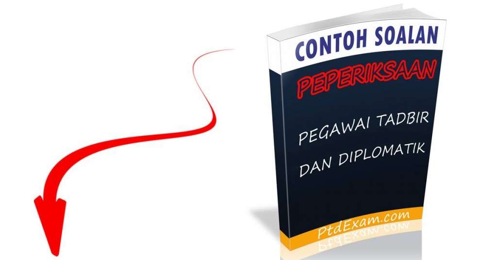 Contoh Soalan PTD: Contoh Soalan Exam PTD